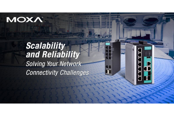 Moxa Industrial Ethernet Switches: Addressing Challenges on the Factory Floor