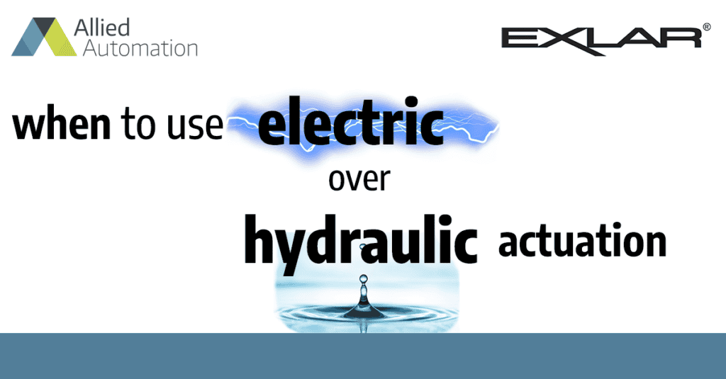 When To Use Electric Over Hydraulic Actuation